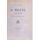 RIBEIRO, Thomaz. - D. MIGUEL A SUA REALEZA E O SEU EMPRESTIMO OUTREQUIN & JAUGE. Estudo critico, historico e juridico por um deputado da nação portugueza. 