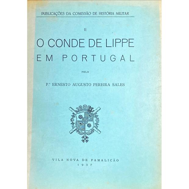 SALES, Pe. Ernesto Augusto Pereira. - O CONDE DE LIPPE EM PORTUGAL. 