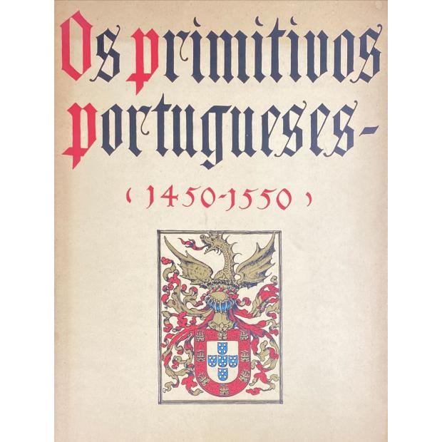 SANTOS, Reynaldo dos. - OS PRIMITIVOS PORTUGUESES (1450-1550).