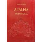 SMITH, Robert C. - A TALHA EM PORTUGAL. 