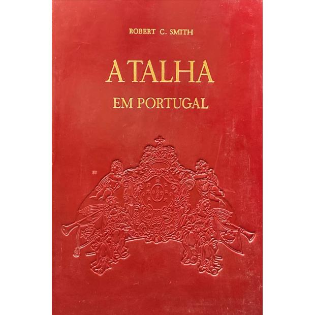 SMITH, Robert C. - A TALHA EM PORTUGAL. 