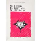 TAVARES, Maria José Pimenta Ferro. - OS JUDEUS EM PORTUGAL NO SÉCULO XV. Volume I (e Volume II). 