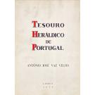 VELHO, António José Vaz. - TESOURO HERÁLDICO DE PORTUGAL. Vol. I (ao IV).