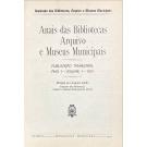 ANAIS DAS BIBLIOTECAS ARQUIVOS E MUSEUS MUNICIPAIS. Publicação Trimestral. Ano I - volume I - 1931 (ao Ano VI - Nº 21 - 1936). Dirigida por Joaquim Leitão.