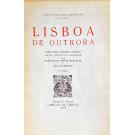 CARVALHO (TINOP), João Pinto de. - LISBOA DE OUTRORA. Publicação póstuma coordenada e anotada por Gustavo de Matos Sequeira e Luiz de Macedo. 1º Volume (ao 3º Volume). 