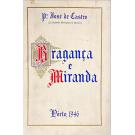 CASTRO, Pe. José de. - BRAGANÇA E MIRANDA. (Bispado). Volume I (ao Volume IV). 