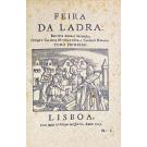 FEIRA DA LADRA. Revista mensal ilustrada. Dirige-a Cardoso Martha e edita-a Gusmão Navarro. Tomo Primeiro (ao Tomo Nono). 