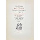 HISTÓRIA DOS MOSTEIROS CONVENTOS E CASAS RELIGIOSAS DE LISBOA. 