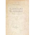 OLIVEIRA, Camilo de. - O CONCELHO DE GONDOMAR. Apontamentos monográficos. Volume I (ao IV).