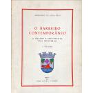 PAIS, Armando da Silva. - O BARREIRO CONTEMPORÂNEO. A GRANDE E PROGRESSIVA VILA INDUSTRIAL. Vol I (ao III). Juntamos: O BARREIRO ANTIGO E MODERNO. As outras terras do Concelho. 1963.