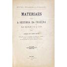 ROCHA, António dos Santos. - MATERIAES PARA A HISTÓRIA DA FIGUEIRA NOS SECULOS XVII E XVIII. (História, Topographia e Etnographia). 