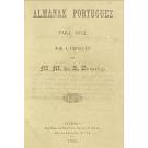 ALMANAK PORTUGUEZ PARA 1852. Sob a Direcção de M. M. da S. Bruschy. 