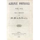 ALMANAK PORTUGUEZ PARA 1852. Sob a Direcção de M. M. da S. Bruschy. 