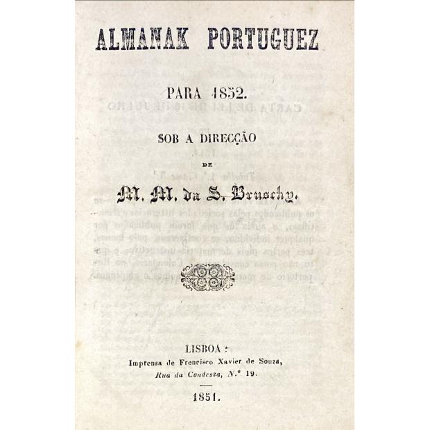 ALMANAK PORTUGUEZ PARA 1852. Sob a Direcção de M. M. da S. Bruschy. 