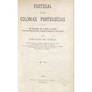 ALMEIDA, Fortunato de. - PORTUGAL E AS COLÓNIAS PORTUGUÊSAS. Com um apêndice sobre a história da geografia e uma nota bibliográfica sobre a geografia de Portugal e dos seus domínios. 