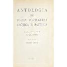 ANTOLOGIA DE POESIA PORTUGUESA ERÓTICA E SATÍRICA. (Dos Cancioneiros Medievais à Actualidade). Selecção, prefácio e notas de Natália Correia. 