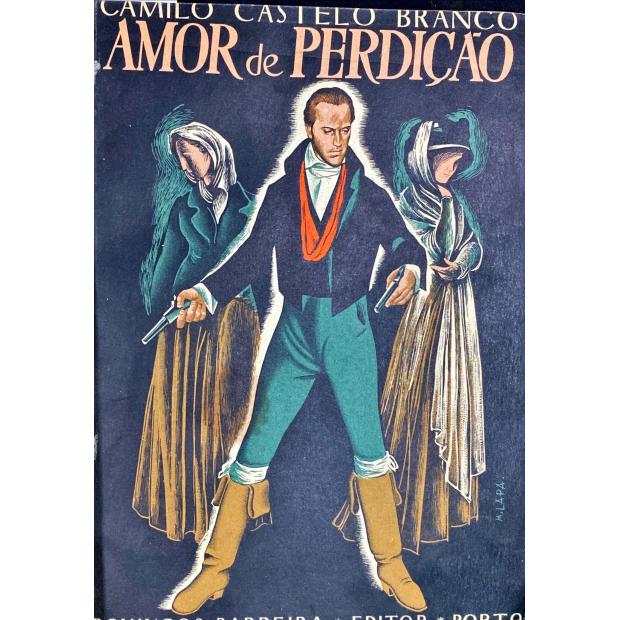 BRANCO, Camillo Castelo. - AMOR DE PERDIÇÃO (Memórias duma família). 