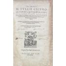 CICERO, Marcus Tullius. - IN OMNES M. TULLII CICERONIS ORATIONES, QUOT EXTANT, doctissimorum virorum enarrationes, summa diligentia, ac singulari erga Ciceronianae eloquentiae studiosos fide in unum uelut corpus collectae, ac partin etiam antea, partim nunc primum in lucem editae. Tome I (e II).