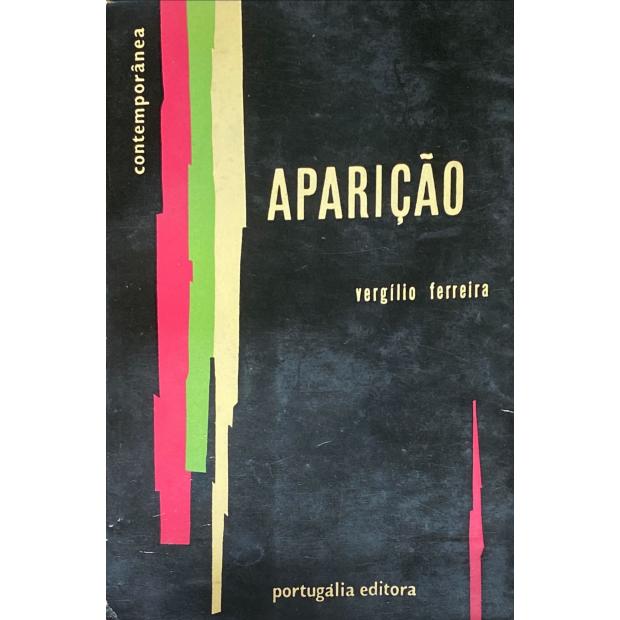 FERREIRA, Vergílio. - APARIÇÃO. Romance. 