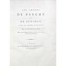 LA FONTAINE, Jean de. - LES AMOURS DE PSYCHÉ ET DE CUPIDON, avec le poème d'Adonis, Par LAFONTAINE. Edition ornée de Figures dessinées par Moreau le Jeune et gravées sous sa direction. 