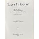 LIVRO DE HORAS. Ms. do Séc. XV da Biblioteca Geral da Universidade de Coimbra. (Edição fac-similada). Introdução de Anibal Pinto de Castro. 