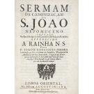 PEREIRA, P. José Rodrigues. - SERMAM DA CANONIZAÇAM DE S. JOÃO NEPOMUCENO. Pregado no Real Hospicio dos Carmelitas descalços Alemães.