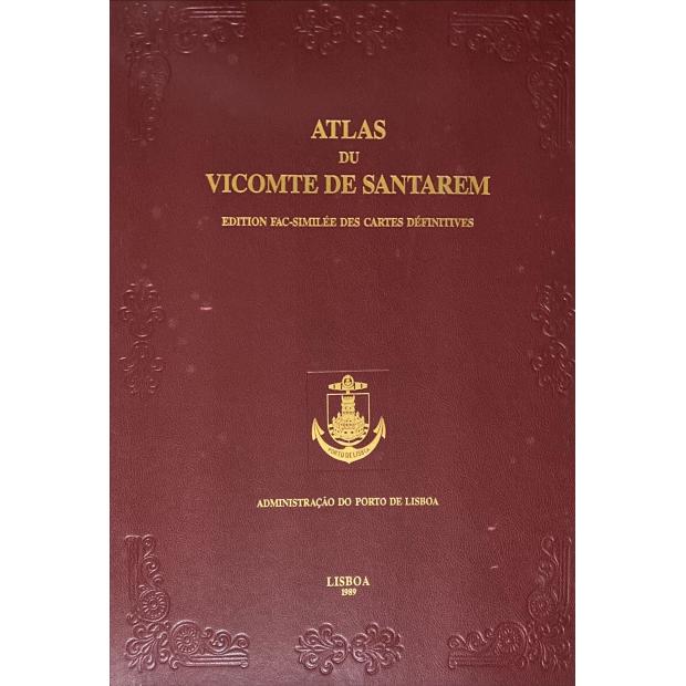 SANTAREM, Visconde de. - ATLAS DU VICOMTE DE SANTAREM. Edition fac-similée des Cartes définitives, organisée et avec une préface por Martim de Albuquerque.