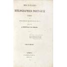 SILVA, Inocêncio Francisco da. - DICCIONARIO BIBLIOGRAPHICO PORTUGUEZ. Estudos de... Applicaveis a Portugal e ao Brasil. Tomo I (ao Tomo XXII).