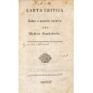 SILVA, Julião Fernandes. - CARTA CRITICA SOBRE O METODO CURATIVO DOS MEDICOS FUNCHALENSES.