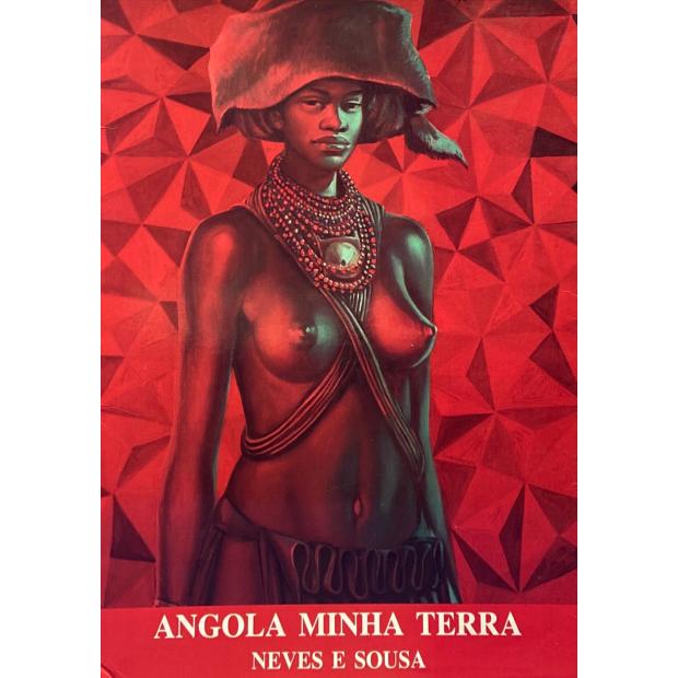 SOUSA, Neves de. - ANGOLA MINHA TERRA.