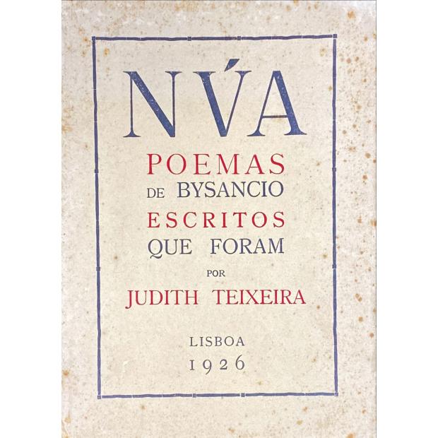 TEIXEIRA, Judith. - NVA. Poemas de Bysâncio escritos que foram por... 