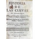 VASCONCELOS, Francisco Botelho de Morais. - HISTORIA DE LAS CUEVAS DE SALAMANCA.