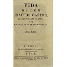 ANDRADA, Jacinto Freyre de. - VIDA DE DOM JOÃO DE CASTRO quarto Viso-Rei da India. Nova Edição.