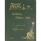 ARTE. Archivo de Obras de Arte. Director e gravador Marques Abreu. 1º Ano Nº 1 (Janeiro de 1905) a 4º Ano Nº 48 (31 Dezembro 1908).