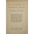 BOTTO, António. - OS CONTOS de… para crianças e para adultos.