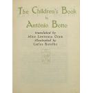 BOTTO, António. - THE CHILDREN'S BOOK. Translated by Alice Lawrence Oram. Ilustrated by Carlos Botelho.