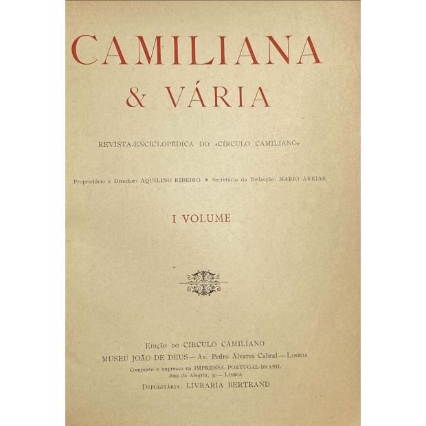 CAMILIANA & Vária. Boletim do Círculo Camiliano. Publicação trimestral. Director Aquilino Ribeiro; secretário Mário Areias. Nº 1. (ao Nº 6-7). 