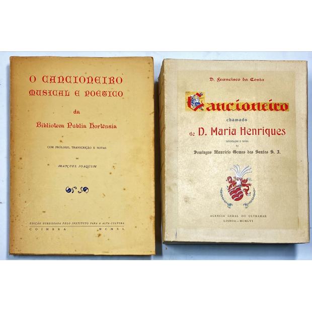 CANCIONEIRO CHAMADO DE D. MARIA HENRIQUES. D. Francisco da Costa Introducção e notas de Domingos Maurício Gomes dos Santos. 