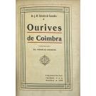 CARVALHO, J.M. Teixeira de. - OURIVES DE COIMBRA. Com prefácio do Dr. Virgilio Correia. 