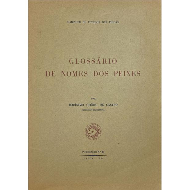 CASTRO, Jerónimo Osório de. - GLOSSÁRIO DE NOMES DE PEIXES.