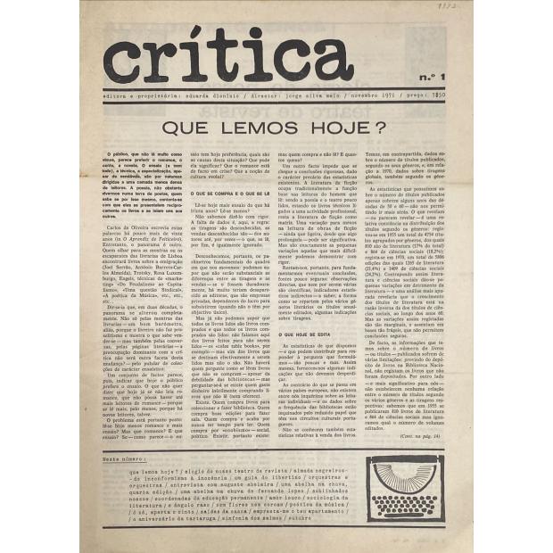 CRITICA. Jornal Mensal. Editora e proprietária Eduarda Dionísio. Director Jorge Silva e Melo. Nº 1 - Novembro de 1971 (ao Nº 9. Julho de 1972).     