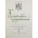 GODINHO, António. - LIVRO DA NOBREZA E PERFEIÇAM DAS ARMAS. Introdução, notas, direcção artística e gráfica de Martim de Albuquerque e João Paulo de Abreu e Lima.