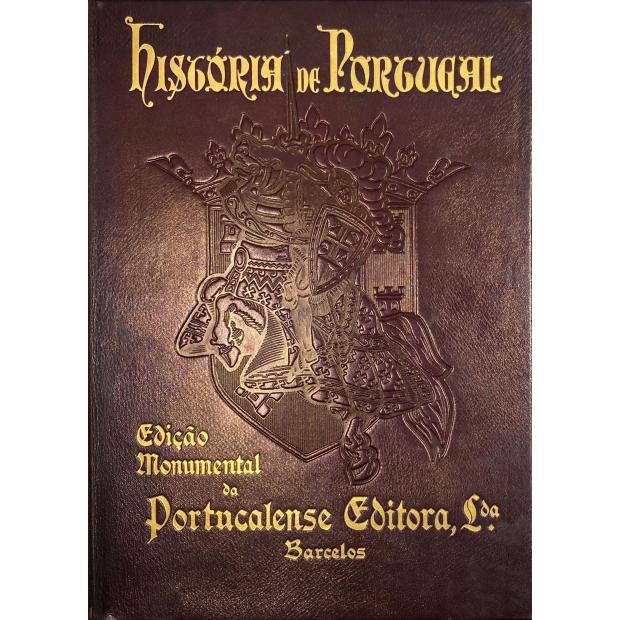 HISTORIA DE PORTUGAL. Edição monumental comemorativa do 8º Centenario da Fundação da Nacionalidade Portuguesa; profusamente ilustrada e colaborada pelos mais eminentes historiadores e artistas portugueses. Dir. lit. De Damião Peres. Dir. art. De Eleutério Cerdeira