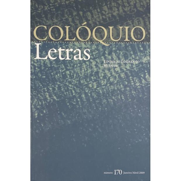 	COLÓQUIO LETRAS. Directores Hernâni Cidade e Jacinto Prado Coelho; Prop. Fundação Calouste Gulbenkian. Nº 1 a Nº 171