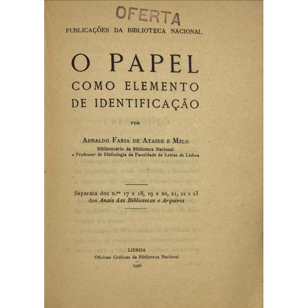 MELO, Arnaldo Faria de Ataíde e.- O PAPEL COMO ELEMENTO DE IDENTIFICAÇÃO.