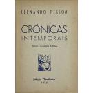 PESSOA, Fernando. - CRÓNICAS INTEMPORAIS. Selecção e Comentários de Petrus. 