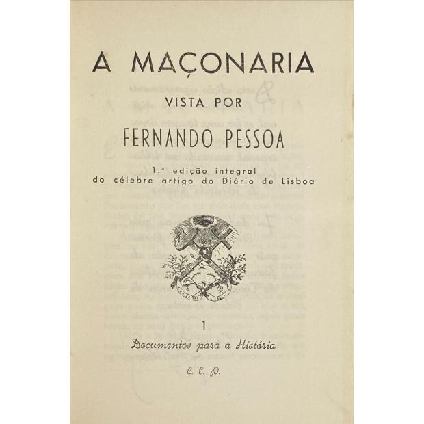 PESSOA, Fernando. – DEFESA DA MAÇONARIA. 1ª edição integral do célebre artigo do Diário de Lisboa. 