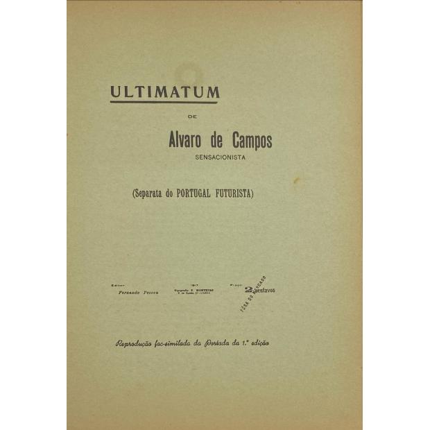 PESSOA, Fernando. - ULTIMATUM DE ALVARO CAMPOS. Sensacionalista. 