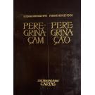 PINTO, Fernão Mendes. - PEREGRINAÇÃO. Seguida das suas Cartas. texto primitivo, inteiramente conforme à primeira edição (1614): versão integral em português moderno, por Adolfo Casais Monteiro. 