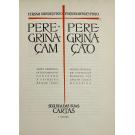 PINTO, Fernão Mendes. - PEREGRINAÇÃO. Seguida das suas Cartas. texto primitivo, inteiramente conforme à primeira edição (1614): versão integral em português moderno, por Adolfo Casais Monteiro. 